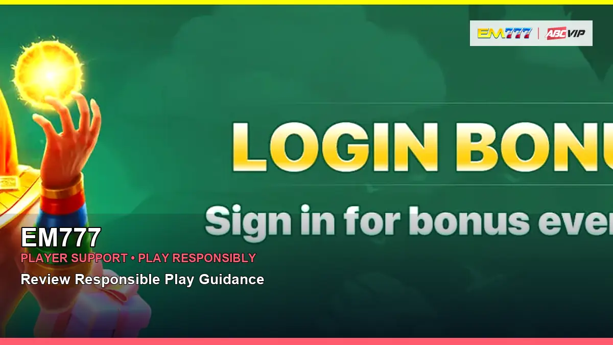 EM777 player support and responsible gaming guide for Philippine players